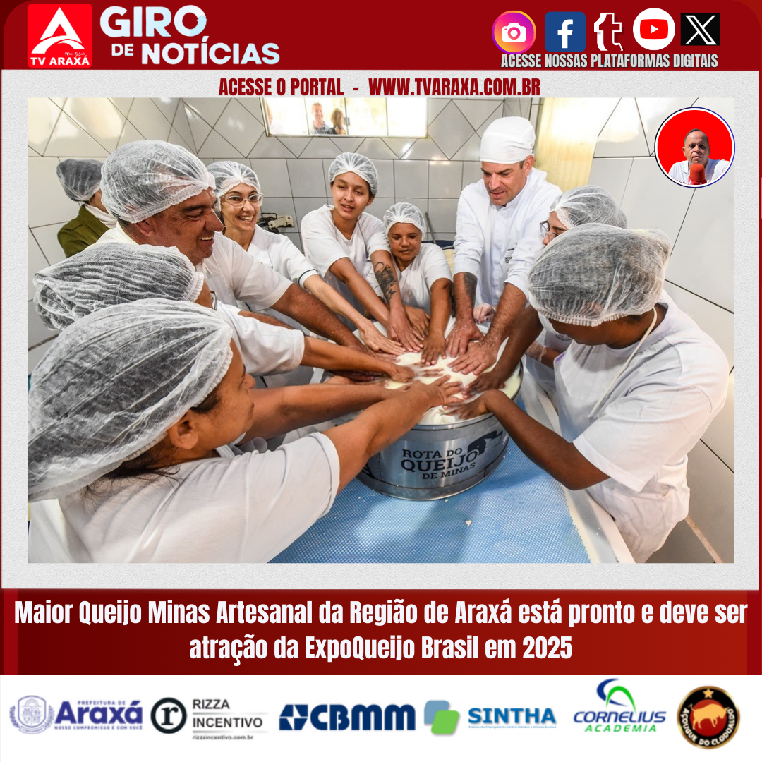 Maior Queijo Minas Artesanal da Região de Araxá está pronto e deve ser atração da ExpoQueijo Brasil em 2025