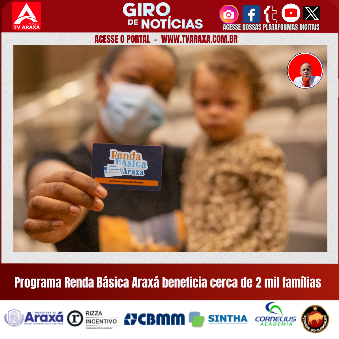 Programa Renda Básica Araxá beneficia cerca de 2 mil famílias