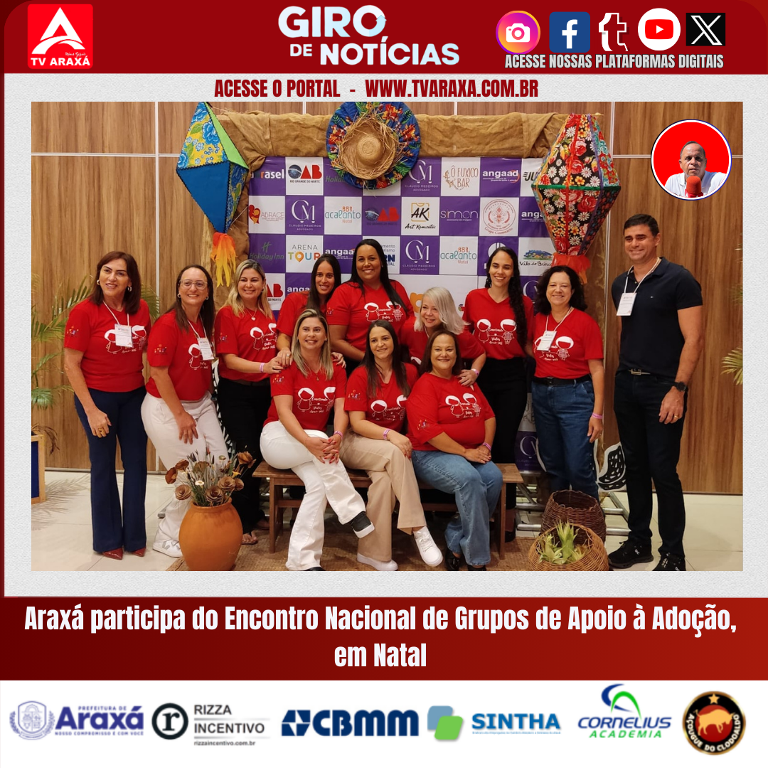 Araxá participa do Encontro Nacional de Grupos de Apoio à Adoção, em Natal