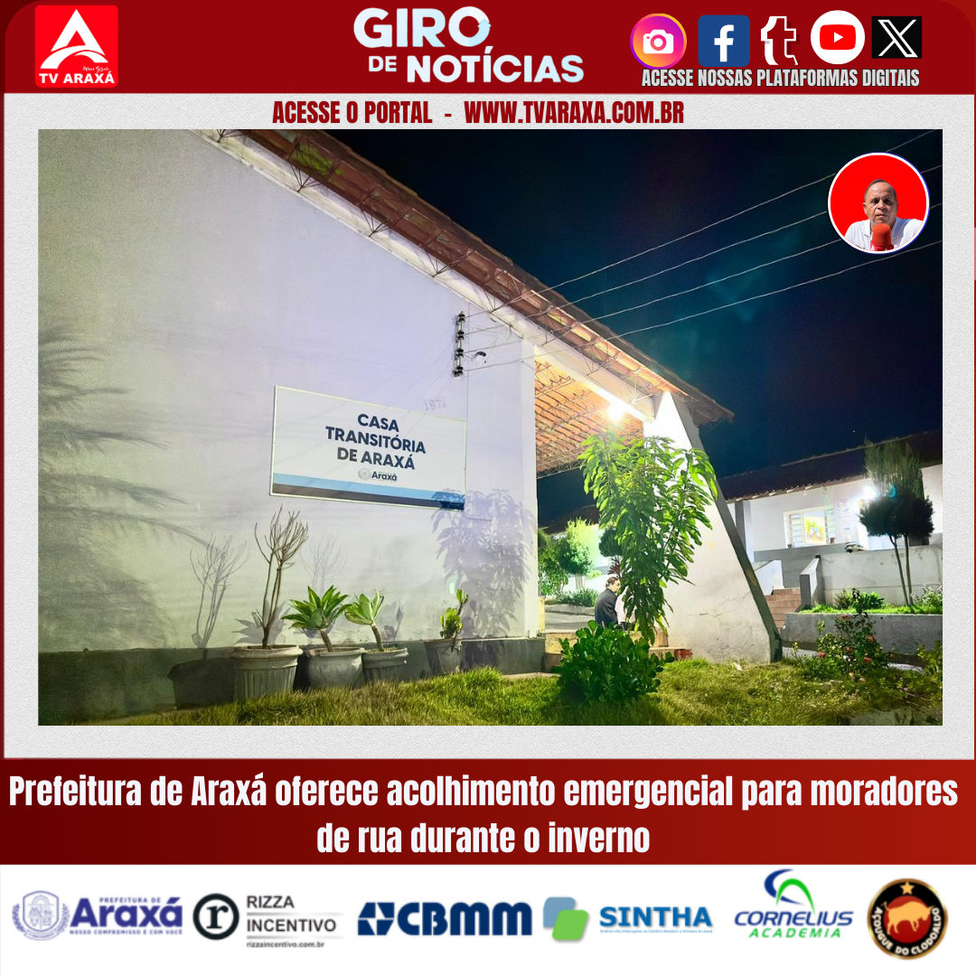 Prefeitura de Araxá oferece acolhimento emergencial para moradores de rua durante o inverno