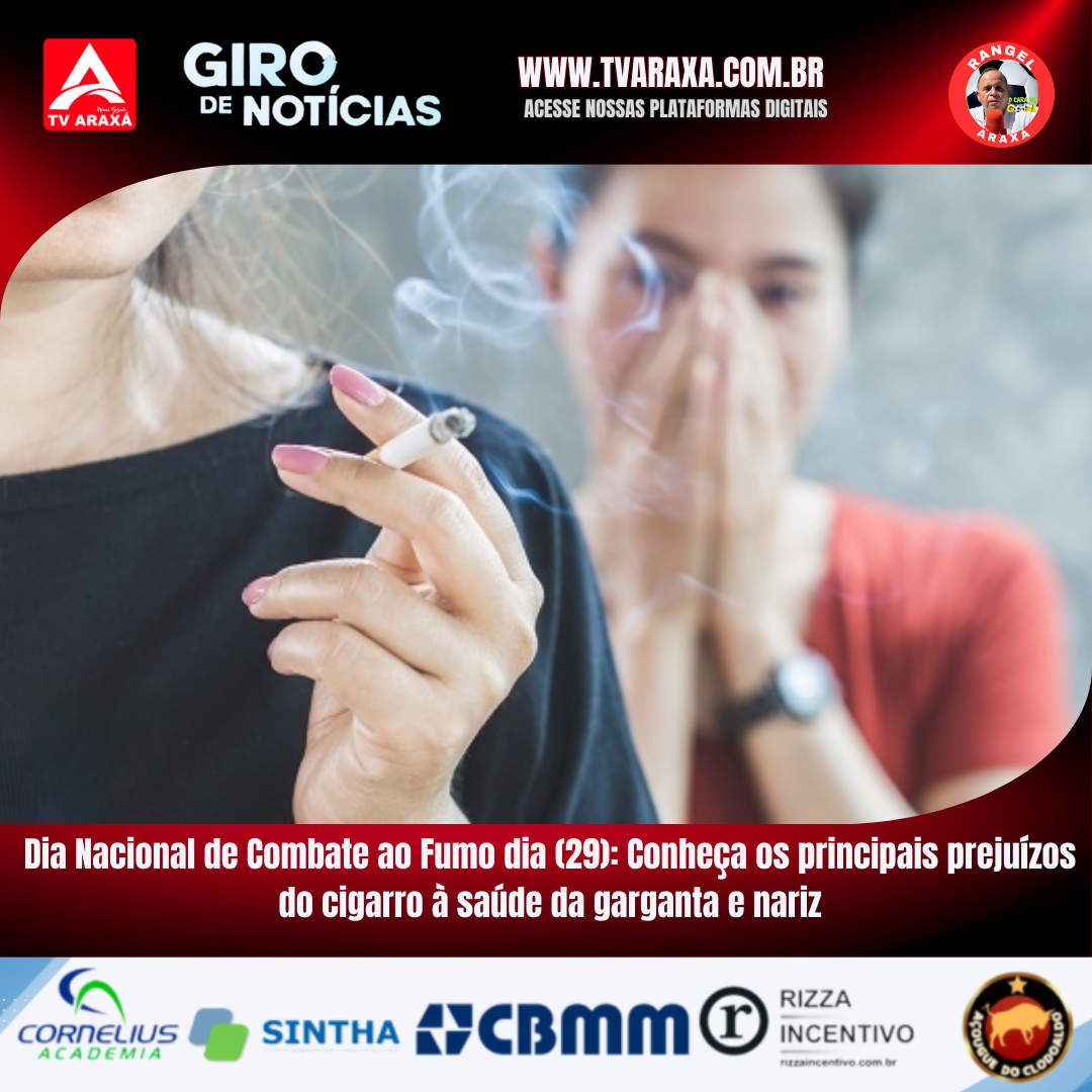 Dia Nacional de Combate ao Fumo dia (29): Conheça os principais prejuízos do cigarro à saúde da garganta e nariz