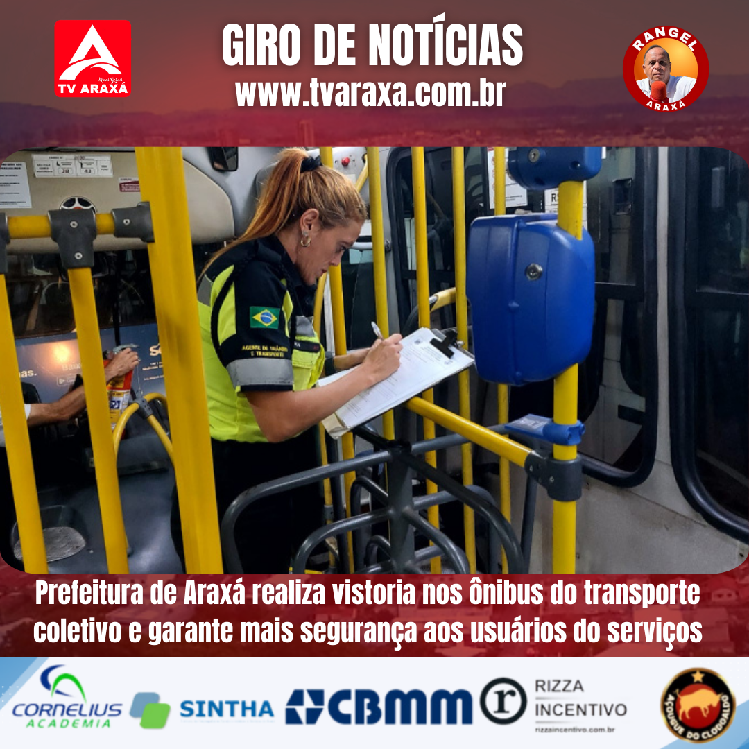 Prefeitura de Araxá realiza vistoria nos ônibus do transporte coletivo e garante mais segurança aos usuários do serviços