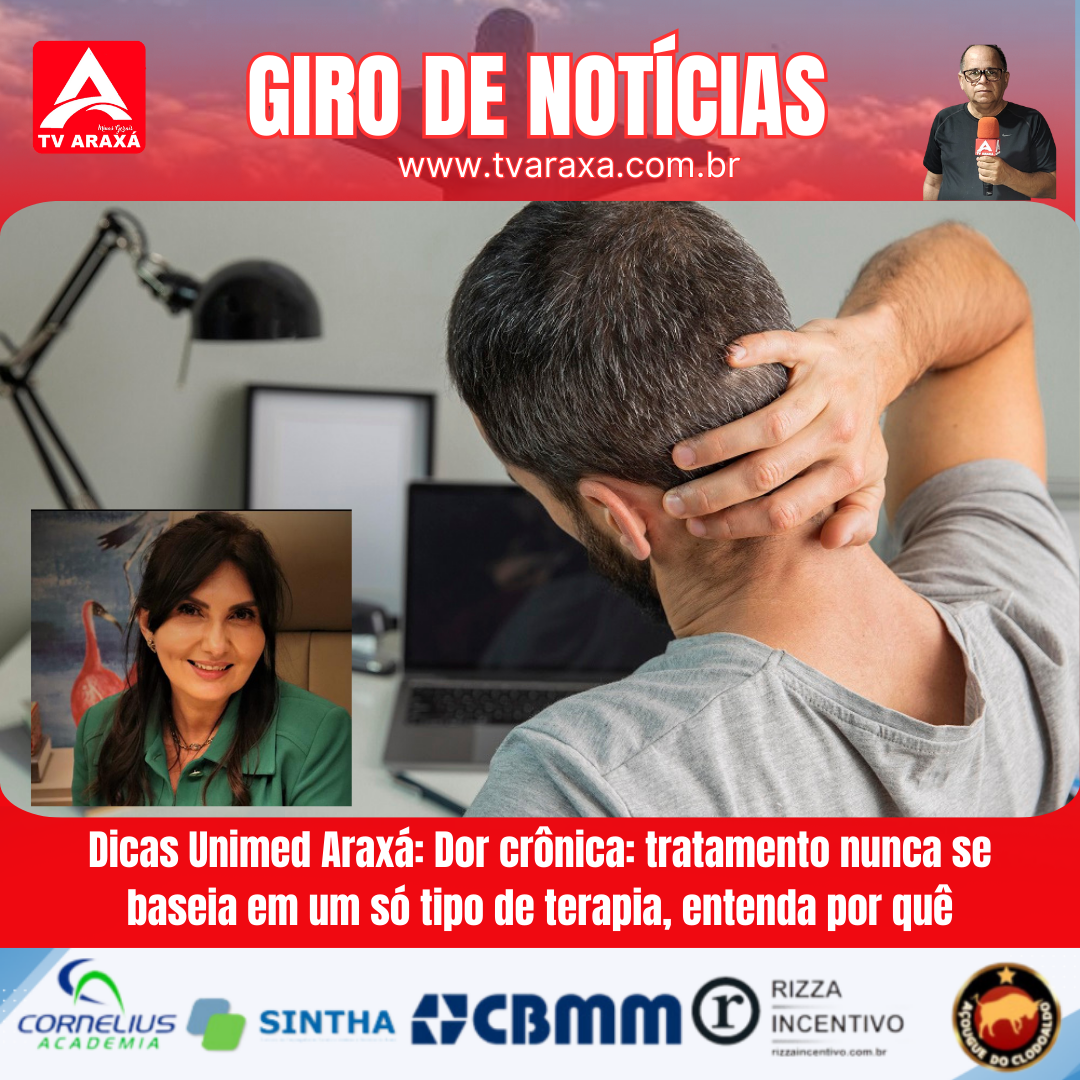 Dicas Unimed Araxá: Dor crônica: tratamento nunca se baseia em um só tipo de terapia, entenda por quê