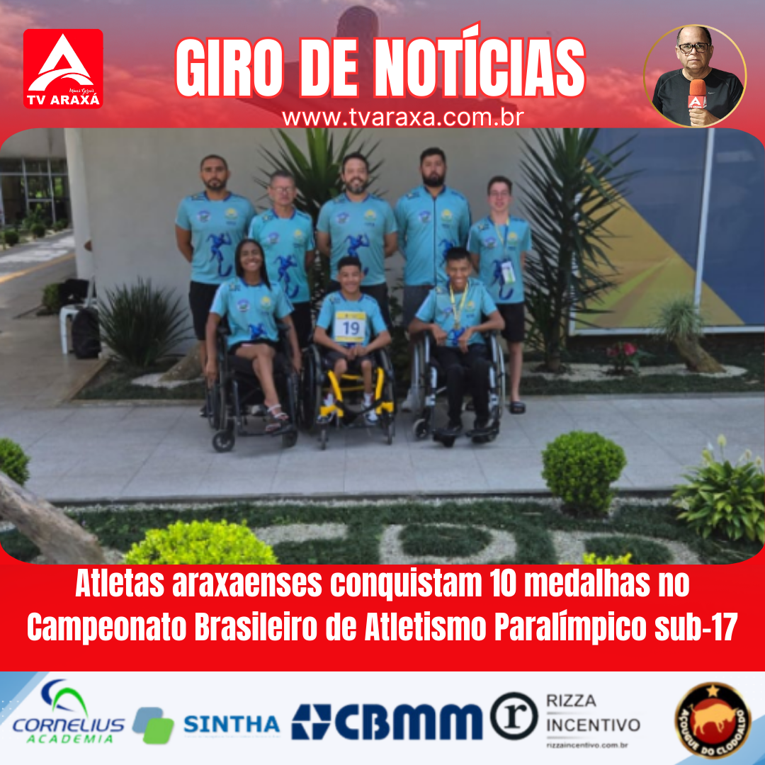 Atletas araxaenses conquistam 10 medalhas no Campeonato Brasileiro de Atletismo Paralímpico sub-17