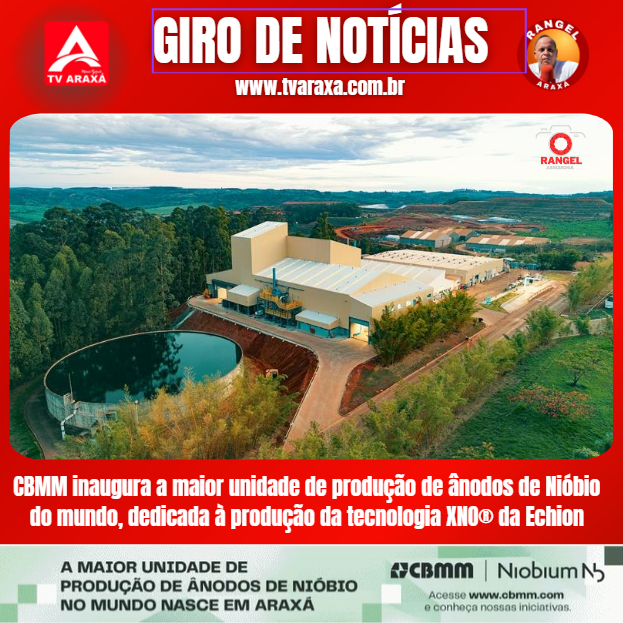 CBMM inaugura a maior unidade de produção de ânodos de Nióbio do mundo,  dedicada à produção da tecnologia XNO® da Echion