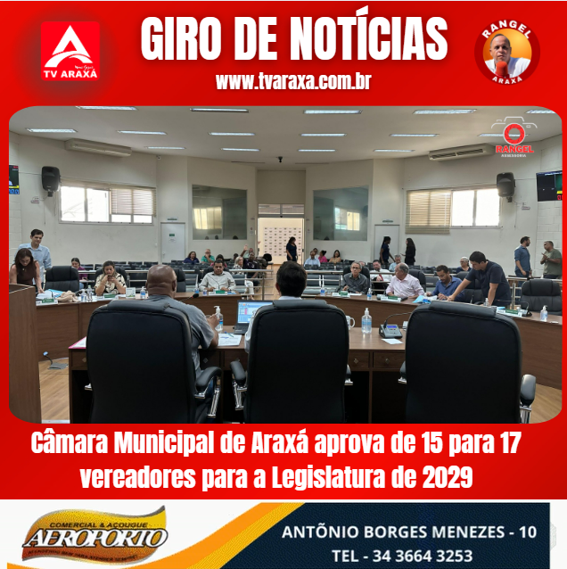 Câmara Municipal de Araxá aprova de 15 para 17 vereadores para a Legislatura de 2029