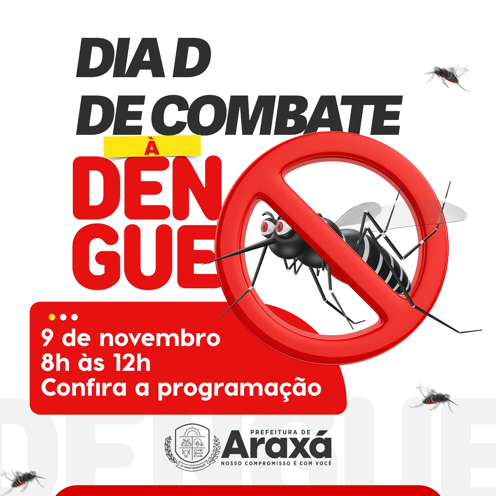 Prefeitura de Araxá realiza Dia D de Combate à Dengue no próximo sábado (9)