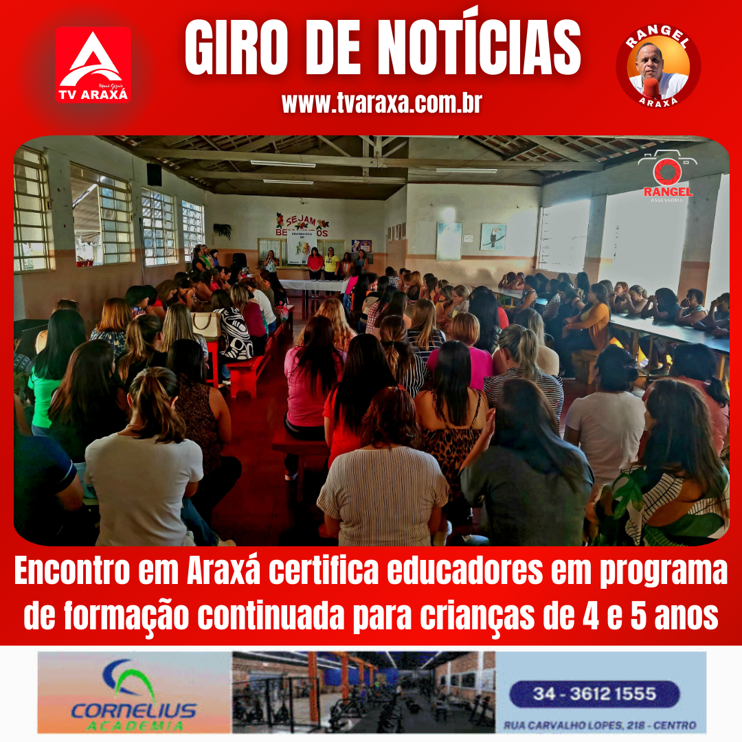 Encontro em Araxá certifica educadores em programa de formação continuada para crianças de 4 e 5 anos