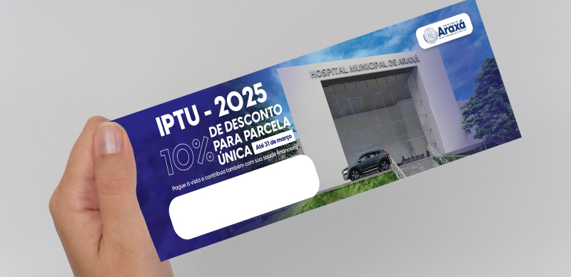 IPTU 2025: Prefeitura de Araxá disponibiliza emissão de guia online e desconto de 10% para pagamento à vista