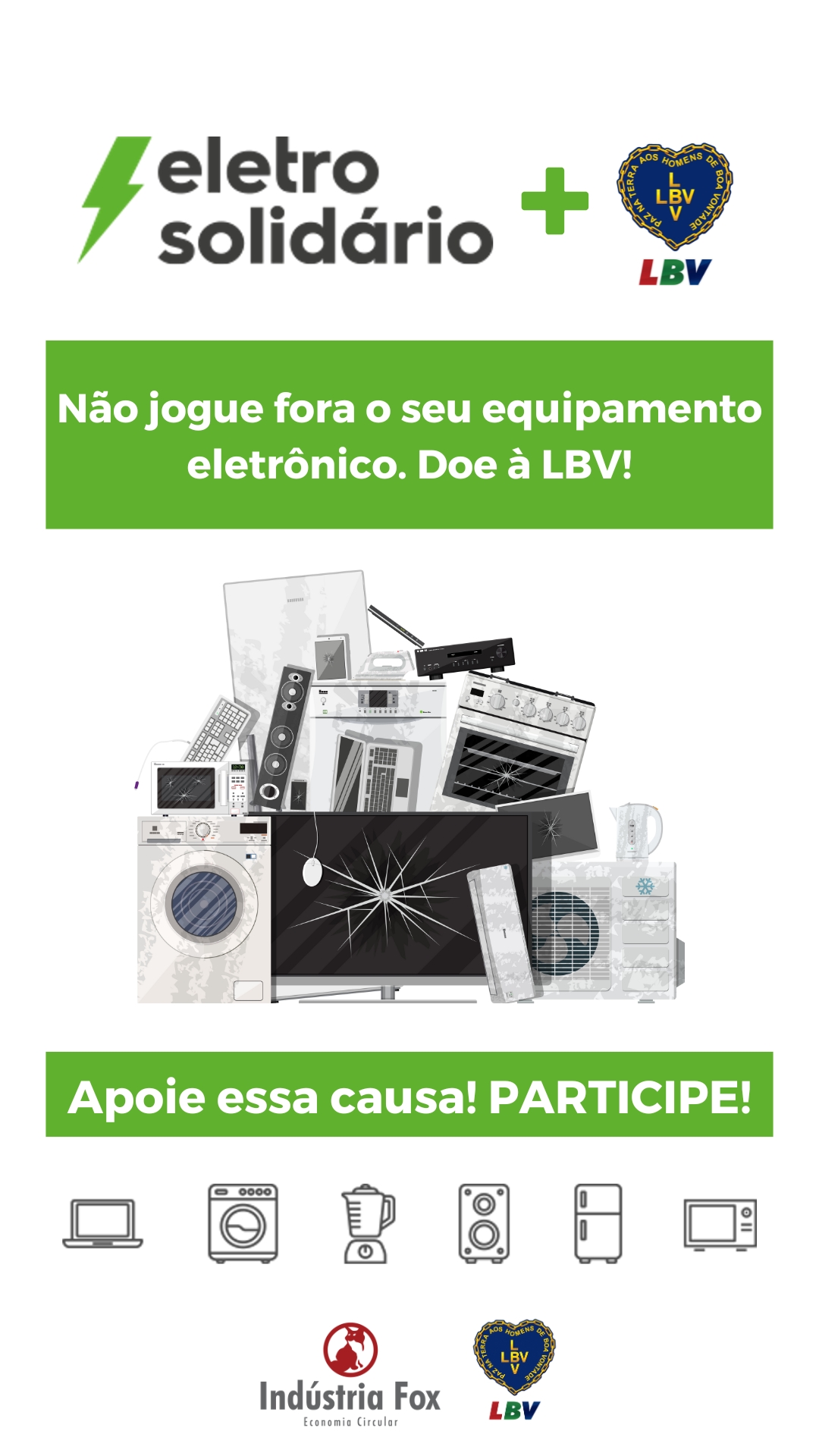 Eletrosolidário — Projeto lançado em unidades da LBV vai transformar lixo eletrônico em doações
