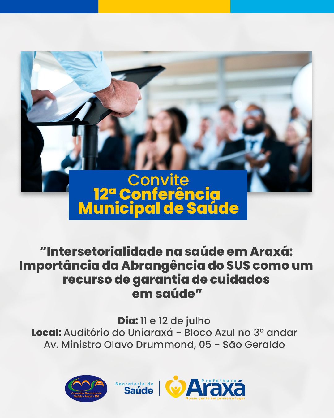 Araxá realiza a 12ª Conferência Municipal de Saúde para discutir ações e diretrizes do SUS nos próximos anos