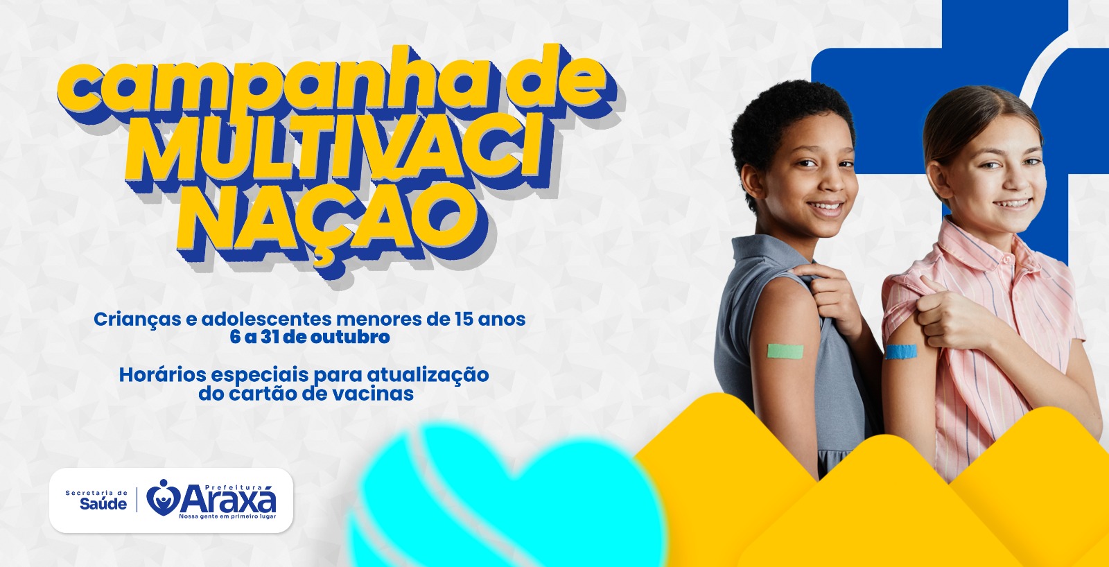 Araxá realiza Campanha de Multivacinação para crianças e adolescentes menores de 15 anos de 6 à 31 de outubro