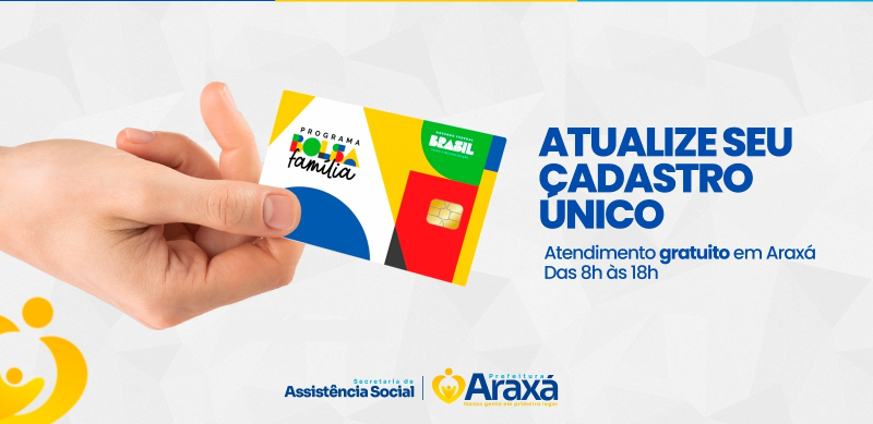 Prefeitura de Araxá convoca população para regularizar Cadastro Único
