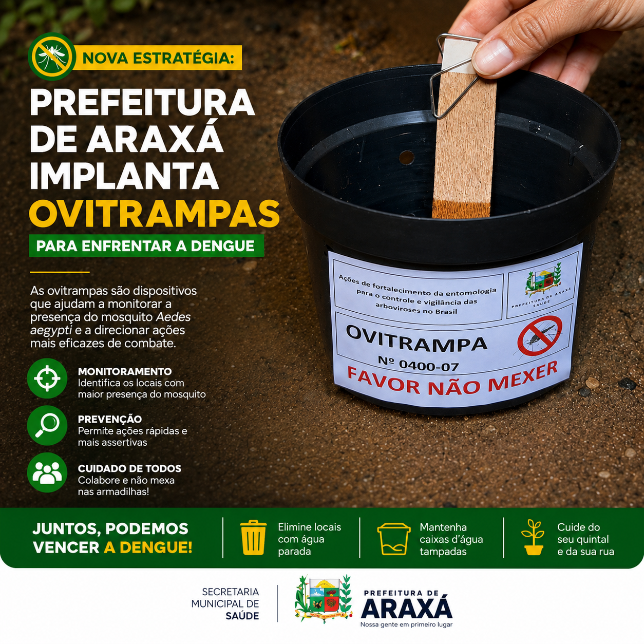 Prefeitura de Araxá inicia a implantação das ovitrampas, nova estratégia de combate à dengue